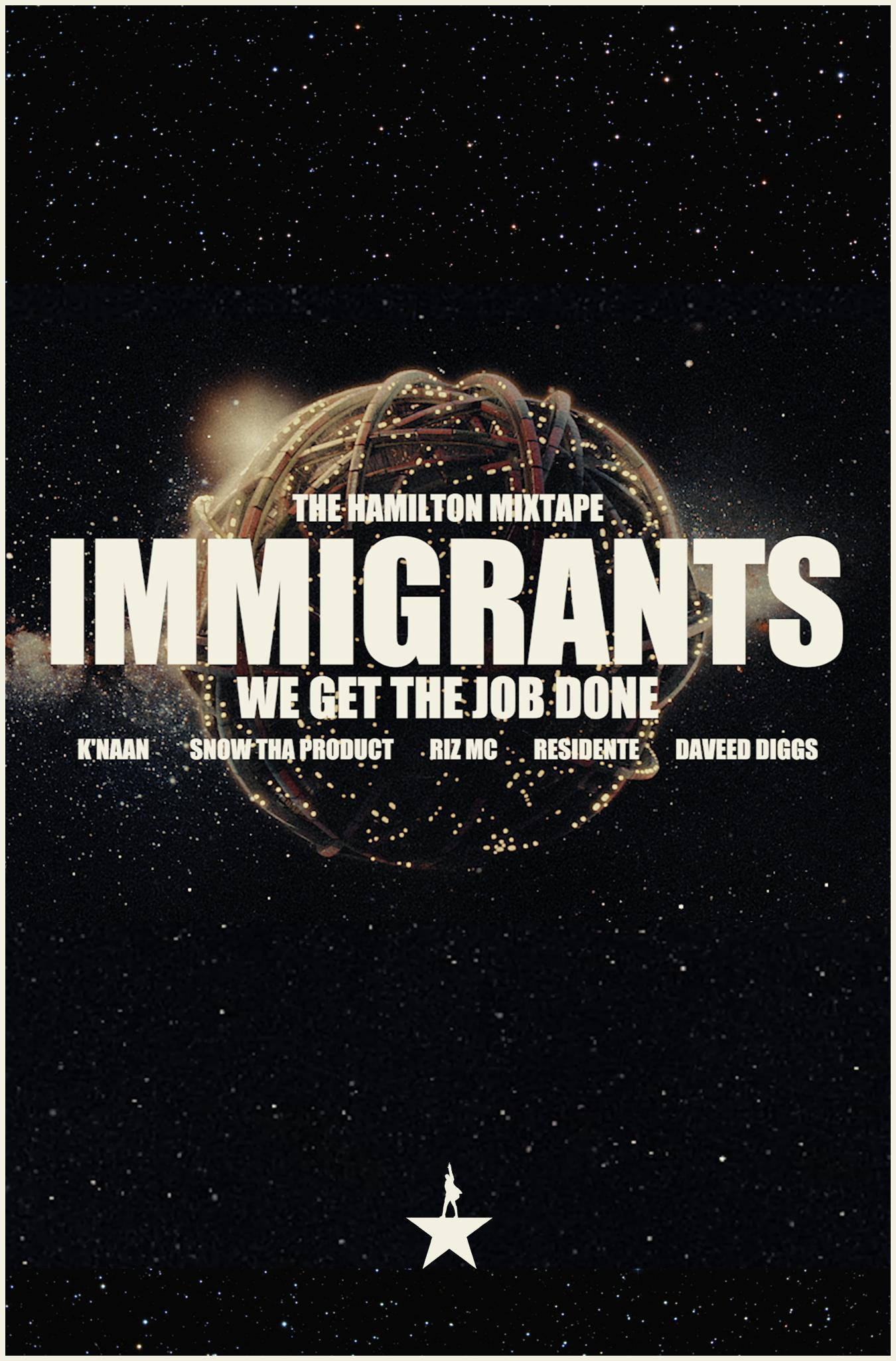 The Hamilton Mixtape: Immigrants, We Get the Job Done